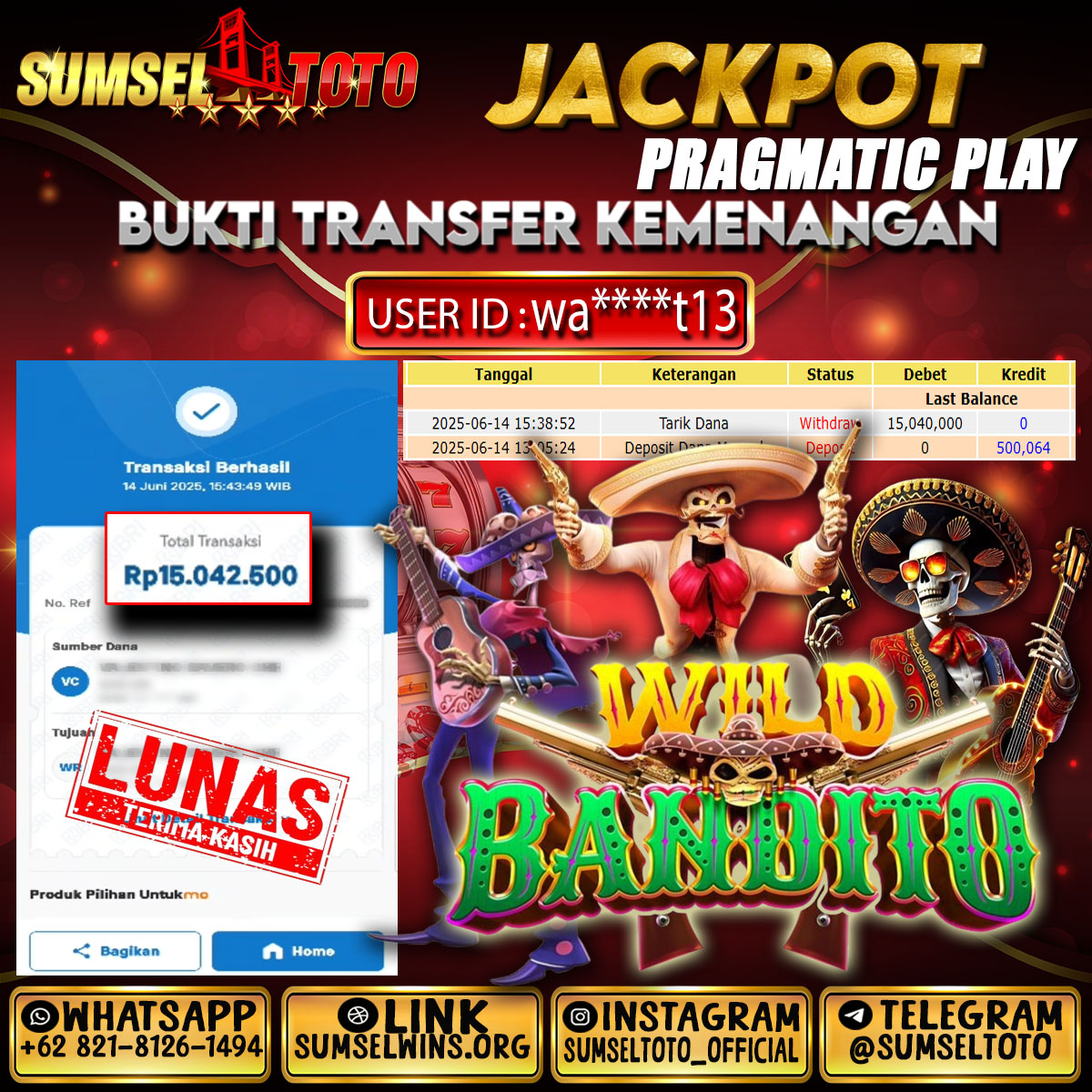 SUMSELTOTO JACKPOT WILD BANDITO  Rp.15,042,500.,- LUNAS